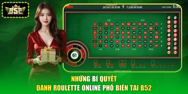 Những bí quyết đánh roulette online phổ biến tại B52