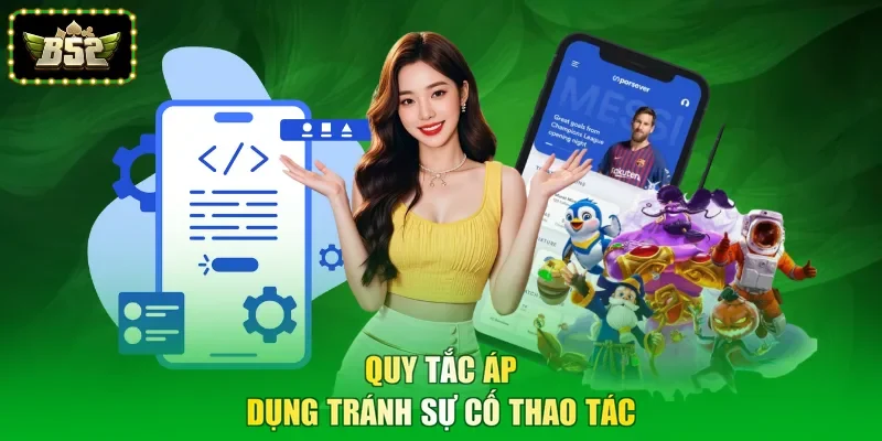 Quy tắc áp dụng tránh sự cố thao tác